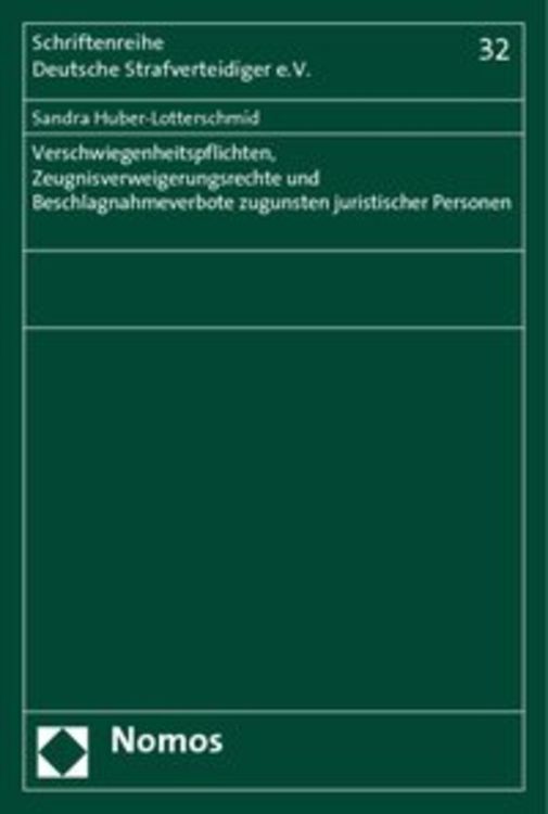Produktbild: Verschwiegenheitspflichten, Zeugnisverweigerungsrechte und Beschlagnahmeverbote zugunsten juristischer Personen