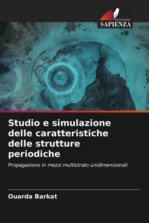 Produktbild: Studio e simulazione delle caratteristiche delle strutture periodiche