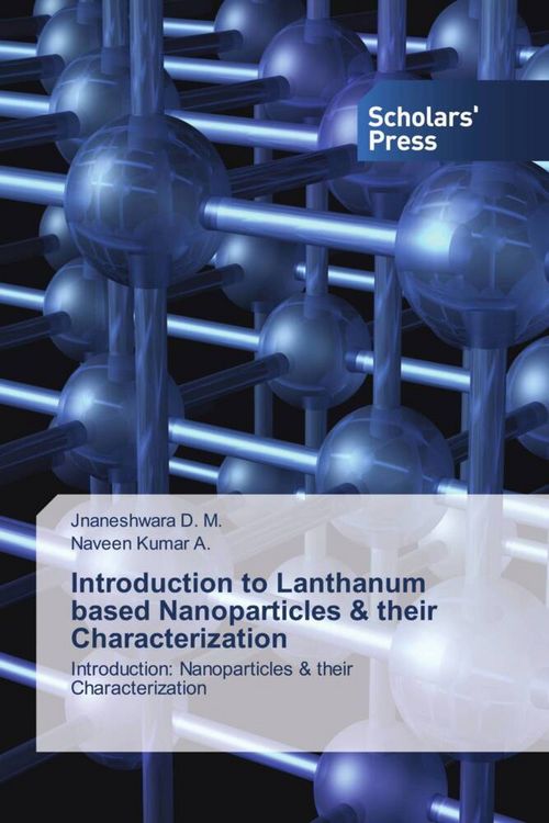 Produktbild: Introduction to Lanthanum based Nanoparticles & their Characterization