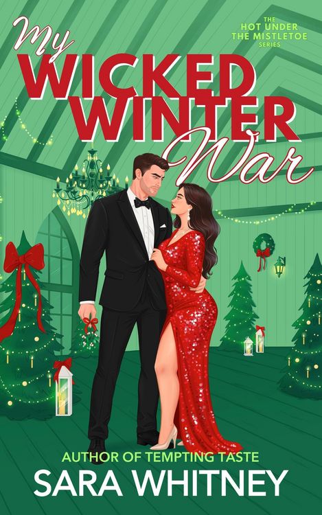 Produktbild: My Wicked Winter War: A Hot Holiday Romance (Hot Under the Mistletoe, #4)