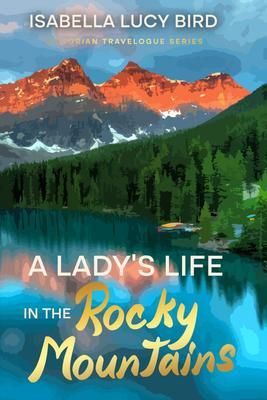 Produktbild: A Lady's Life in the Rocky Mountains