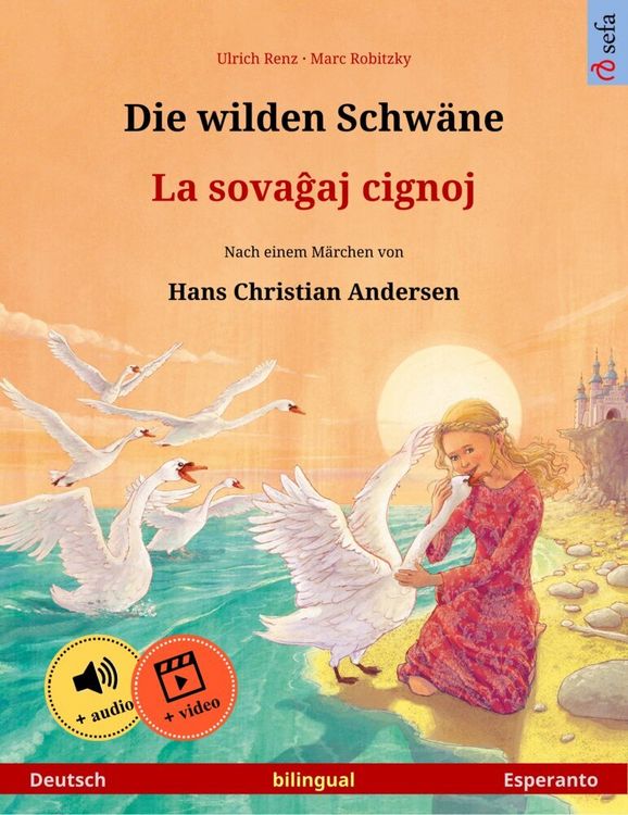 Produktbild: Die wilden Schw&auml;ne - La sova aj cignoj (Deutsch - Esperanto)