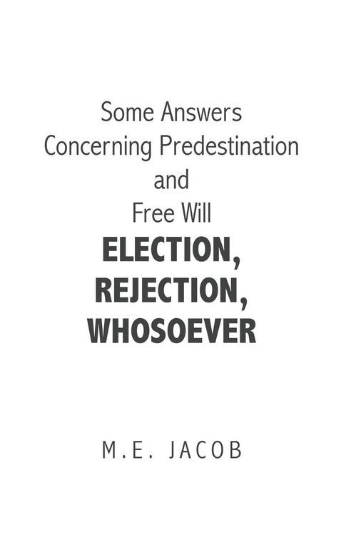 Produktbild: Some Answers Concerning Predestination and Free Will Election, Rejection, Whosoever