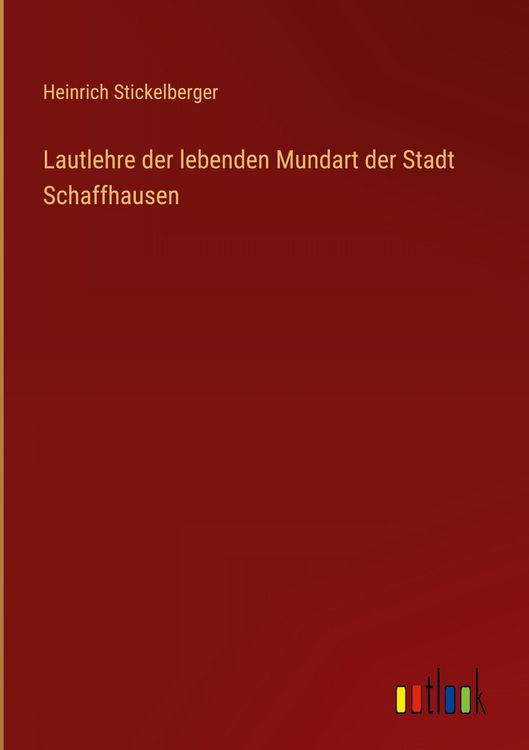 Produktbild: Lautlehre der lebenden Mundart der Stadt Schaffhausen