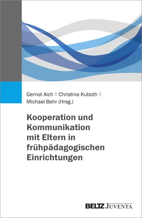 Produktbild: Kooperation und Kommunikation mit Eltern in fr&uuml;hp&auml;dagogischen Einrichtungen