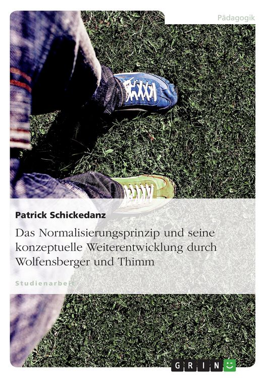 Produktbild: Das Normalisierungsprinzip und seine konzeptuelle Weiterentwicklung durch Wolfensberger und Thimm