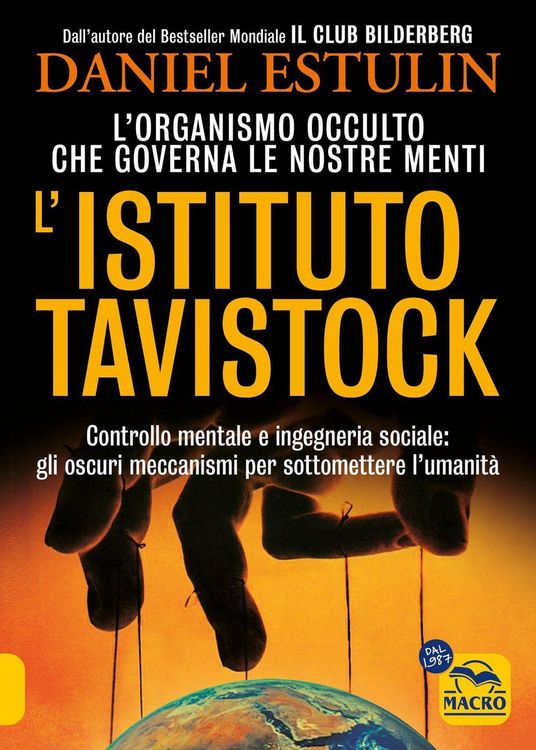 Produktbild: L' Istituto Tavistock. L'organismo occulto che controlla le nostre menti: gli oscuri meccanismi per sottomettere l'umanit&agrave;