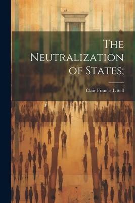 Produktbild: The Neutralization of States;