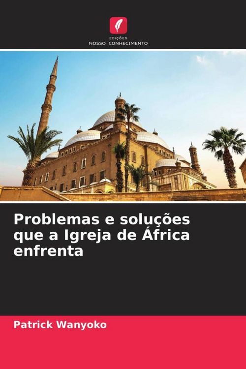 Produktbild: Problemas e solu&ccedil;&otilde;es que a Igreja de &Aacute;frica enfrenta
