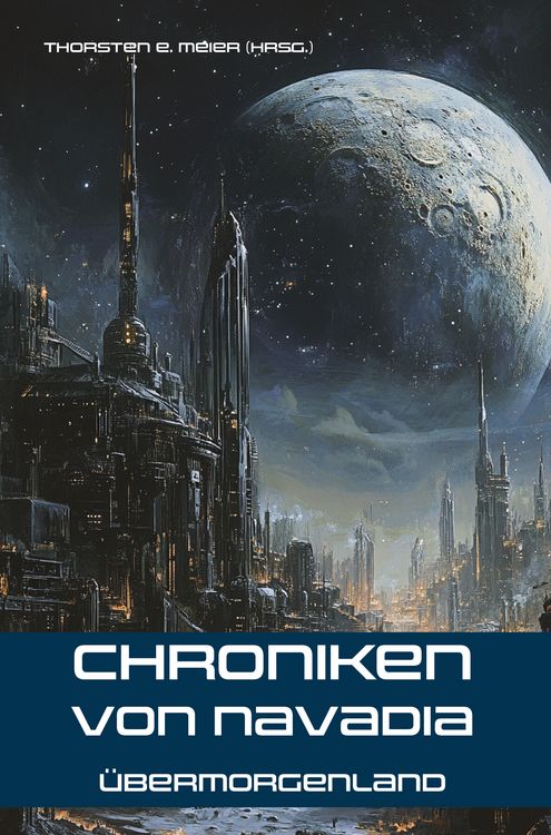 Produktbild: Chroniken von Navadia - &Uuml;bermorgenland