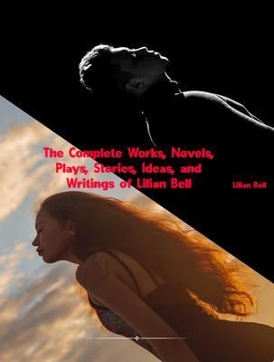 Produktbild: The Complete Works of Lilian Bell