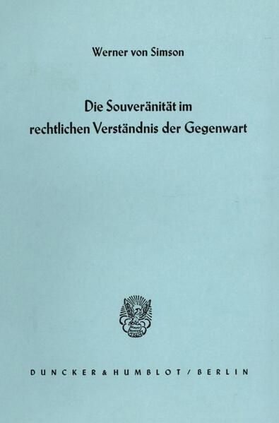 Produktbild: Die Souver&auml;nit&auml;t im rechtlichen Verst&auml;ndnis der Gegenwart.