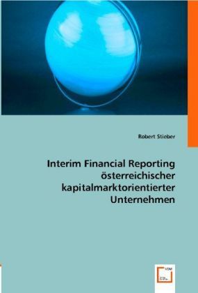 Produktbild: Robert Stieber: Interim Financial Reporting &ouml;sterr. kapitalm