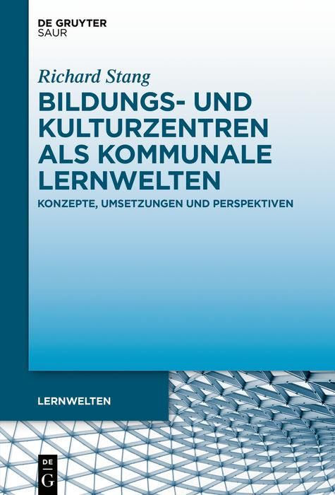 Produktbild: Bildungs- und Kulturzentren als kommunale Lernwelten