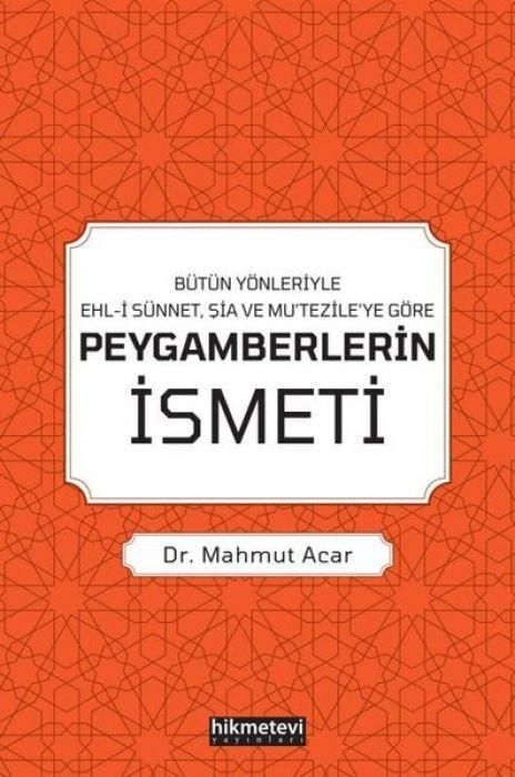 Produktbild: Peygamberlerin Ismeti - B&uuml;t&uuml;n Y&ouml;nleriyle Ehl-i S&uuml;nnet, Sia ve Mutezileye G&ouml;re