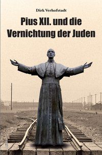 Produktbild: Pius XII. und die Vernichtung der Juden