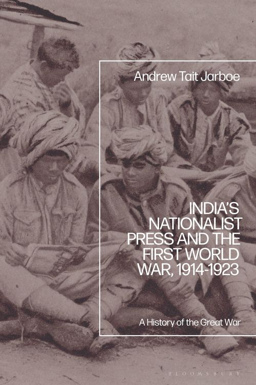 Produktbild: India's Nationalist Press and the First World War, 1914-1923