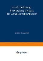 Produktbild: Soziale Bedeutung Bek&auml;mpfung &middot; Statistik der Geschlechtskrankheiten