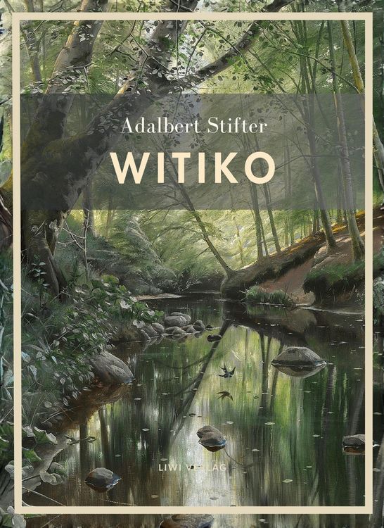 Produktbild: Adalbert Stifter: Witiko. Vollst&auml;ndige Neuausgabe