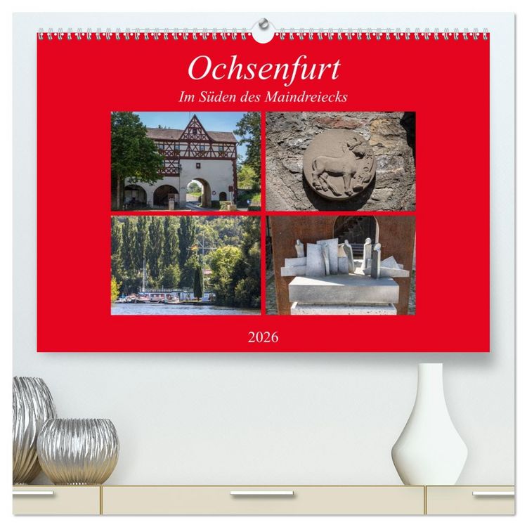 Produktbild: Ochsenfurt im S&uuml;den des Maindreiecks (hochwertiger Premium Wandkalender 2026 DIN A2 quer), Kunstdruck in Hochglanz