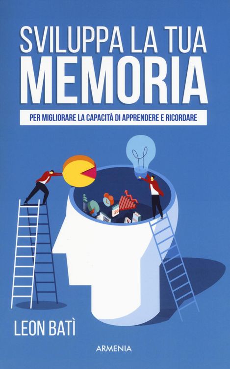 Produktbild: Sviluppa la tua memoria. Per migliorare la capacità di apprendere e ricordare
