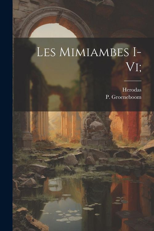 Produktbild: Les Mimiambes I-vi;