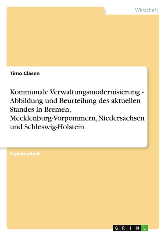 Produktbild: Kommunale Verwaltungsmodernisierung - Abbildung und Beurteilung des aktuellen Standes in Bremen, Mecklenburg-Vorpommern, Niedersachsen und Schleswig-Holstein