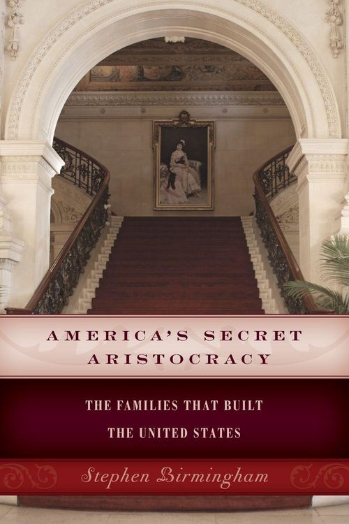 Produktbild: America's Secret Aristocracy