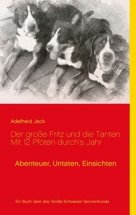Produktbild: Der gro&szlig;e Fritz und die Tanten - Mit 12 Pfoten durch's Jahr