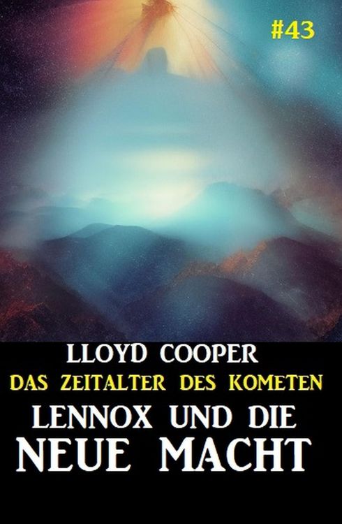 Produktbild: Lennox und die neue Macht: Das Zeitalter des Kometen #43