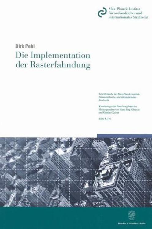 Produktbild: Die Implementation der Rasterfahndung.