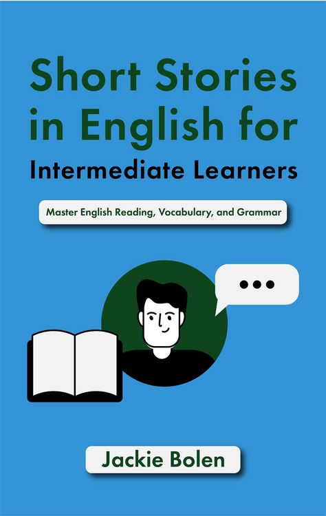Produktbild: Short Stories in English for Intermediate Learners: Master English Reading, Vocabulary, and Grammar