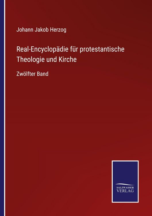 Produktbild: Real-Encyclop&auml;die f&uuml;r protestantische Theologie und Kirche