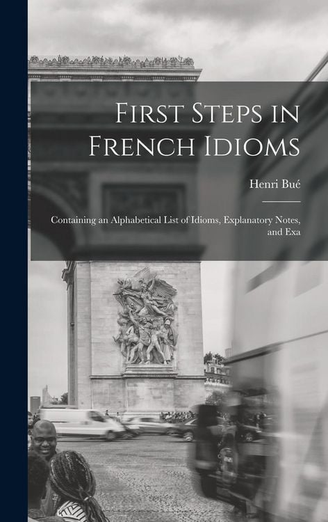 Produktbild: First Steps in French Idioms