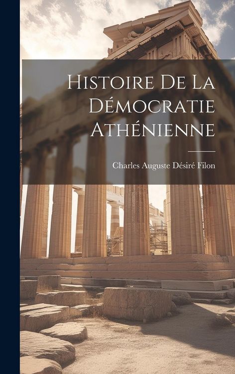 Produktbild: Histoire de la D&eacute;mocratie Ath&eacute;nienne