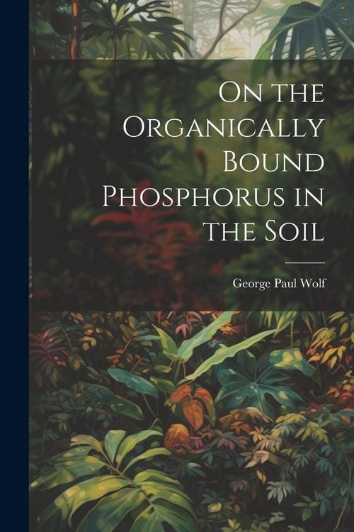 Produktbild: On the Organically Bound Phosphorus in the Soil