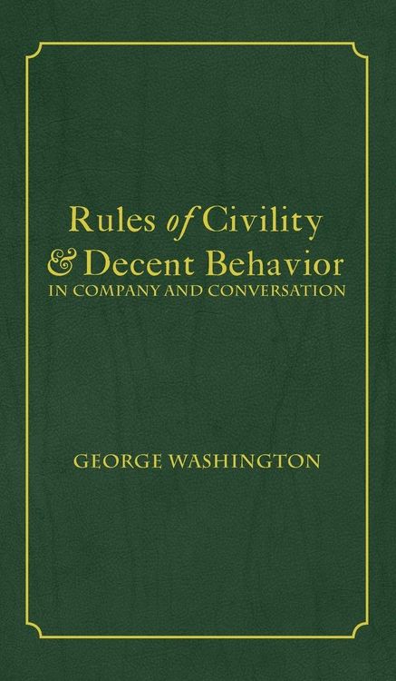 Produktbild: Rules of Civility & Decent Behavior In Company and Conversation
