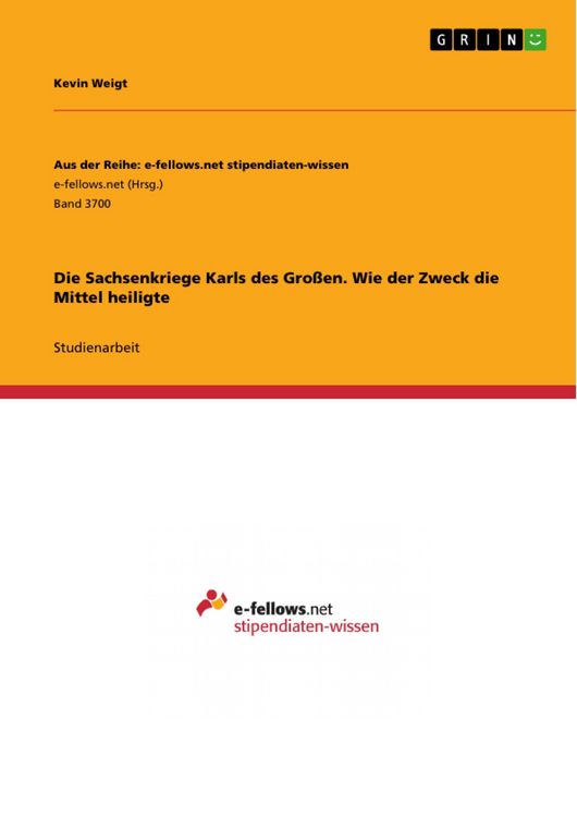 Produktbild: Die Sachsenkriege Karls des Gro&szlig;en. Wie der Zweck die Mittel heiligte