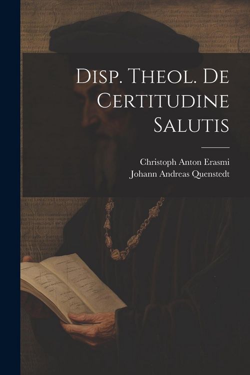 Produktbild: Disp. Theol. De Certitudine Salutis