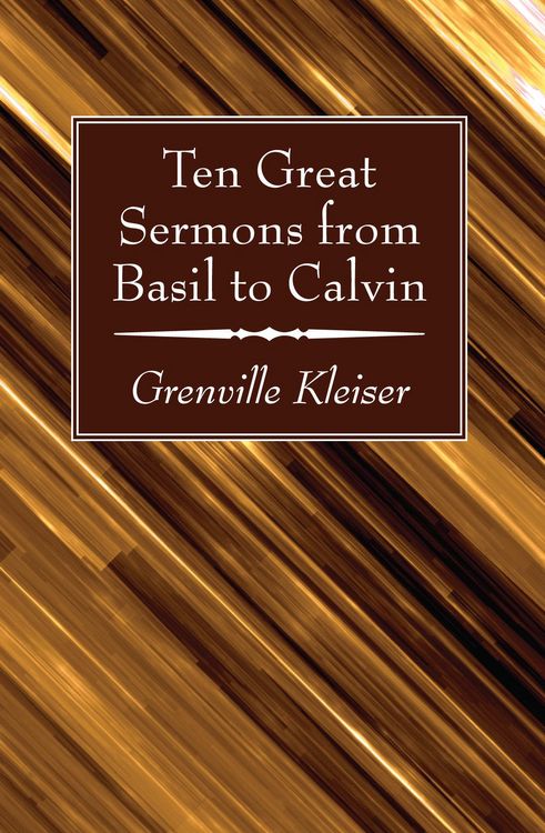 Produktbild: Ten Great Sermons from Basil to Calvin