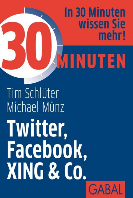 Produktbild: 30 Minuten Twitter, Facebook, XING & Co.