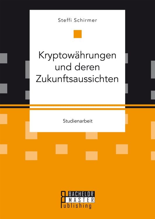 Produktbild: Kryptowährungen und deren Zukunftsaussichten