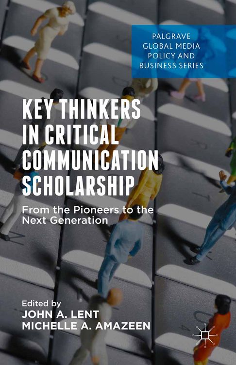 Produktbild: Key Thinkers in Critical Communication Scholarship