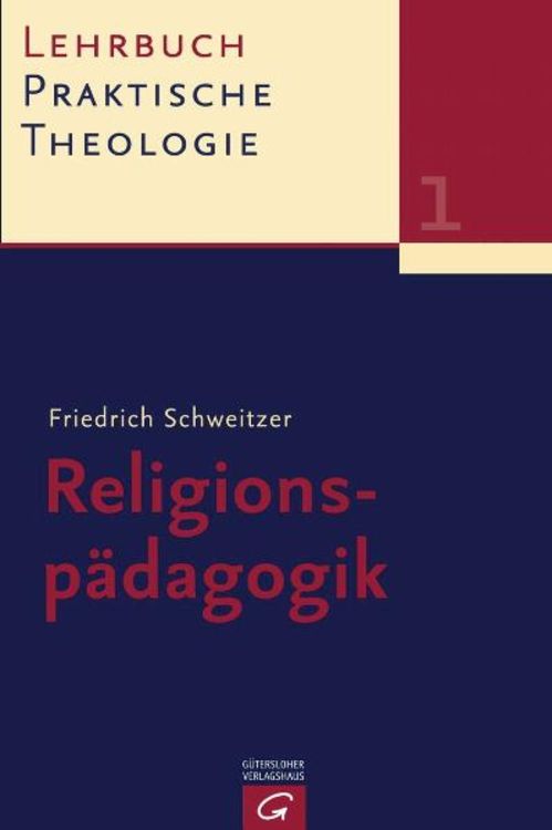 Bild vom Artikel Lehrbuch Praktische Theologie / Religionspädagogik vom Autor Friedrich Schweitzer