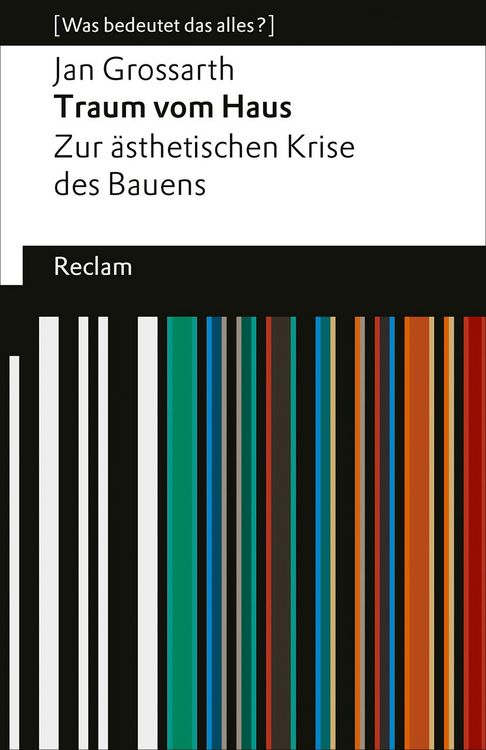 Produktbild: Traum vom Haus. Zur &auml;sthetischen Krise des Bauens
