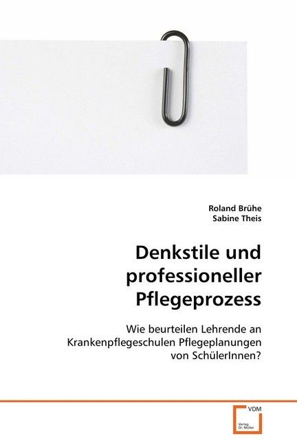 Produktbild: Br&uuml;he Roland: Denkstile und professioneller Pflegeprozess