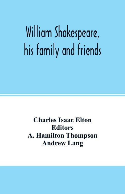 Produktbild: William Shakespeare, his family and friends