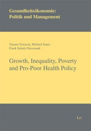 Produktbild: Growth, Inequality, Poverty and Pro-Poor Health Policy
