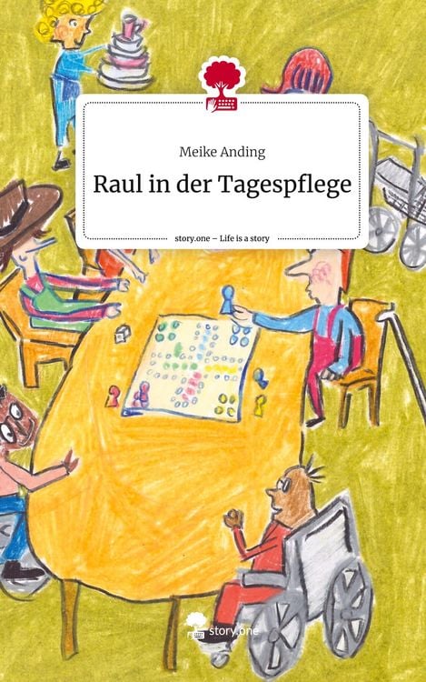 Produktbild: Raul in der Tagespflege. Life is a Story - story.one