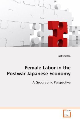Produktbild: Shelton Joel: Female Labor in the Postwar Japanese Economy